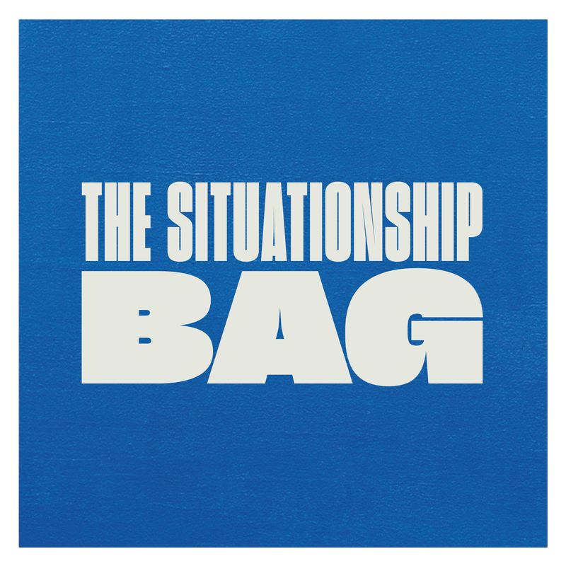 The Situationship Bag