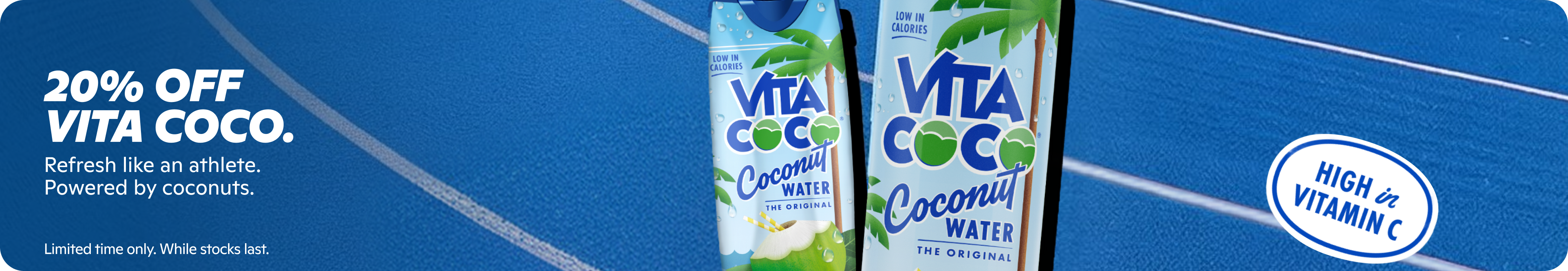 20% OFF Vita Coco Coconut Water. Low calories, high Vitamin C. Refresh like an athlete.