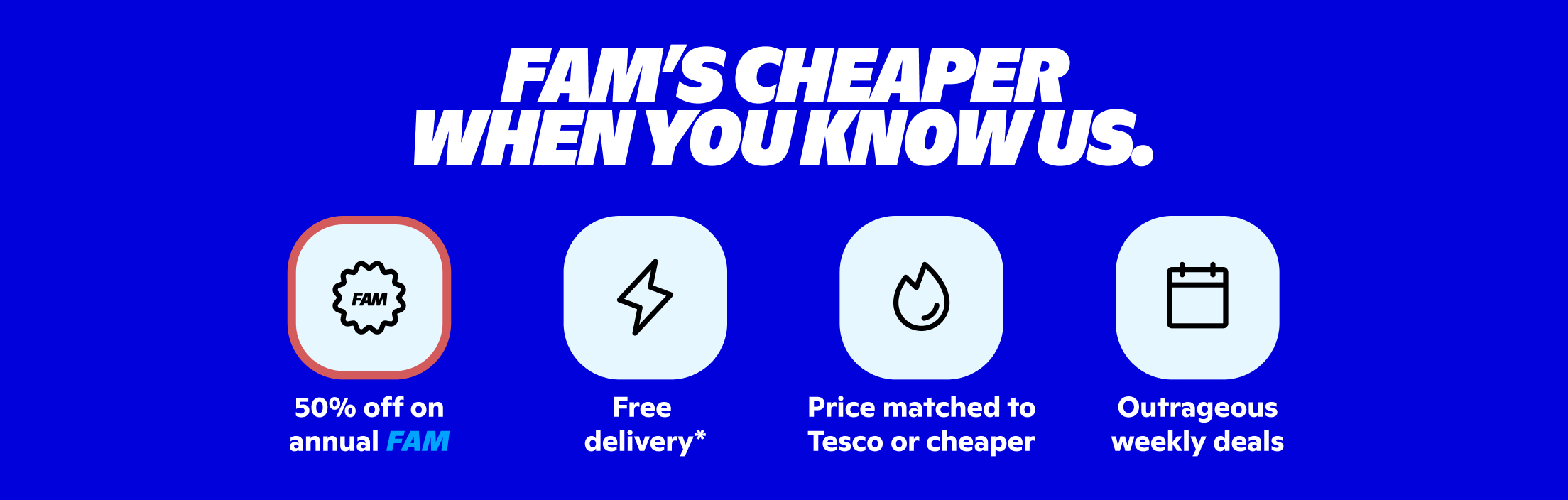 Gopuff FAM: 50% off annual FAM, free delivery, price matched to Tesco or cheaper, and outrageous weekly deals.
