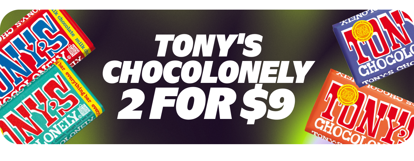 2 for $9 Tony's Chocolonely